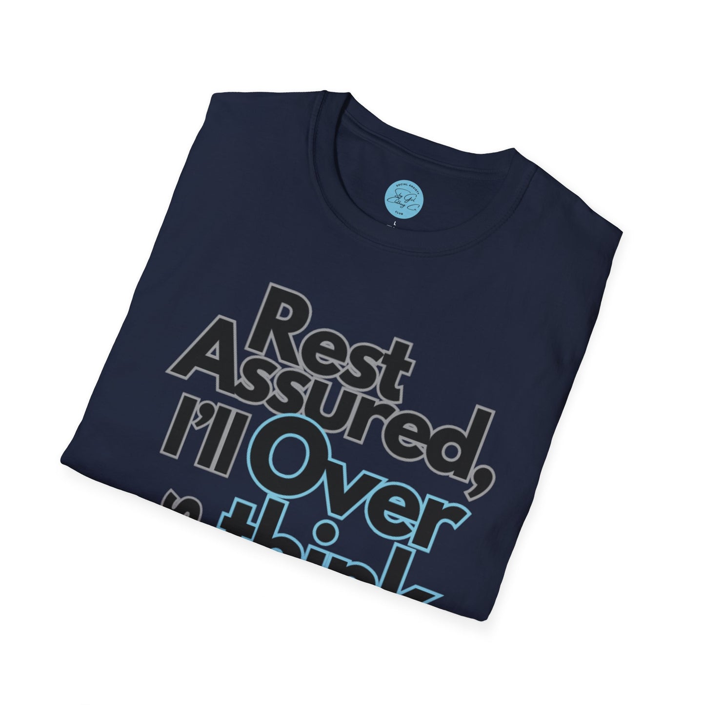 Rest Assured Unisex Softstyle T-Shirt- Standard Front