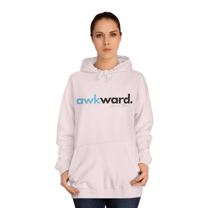 Awkward Unisex College Hoodie