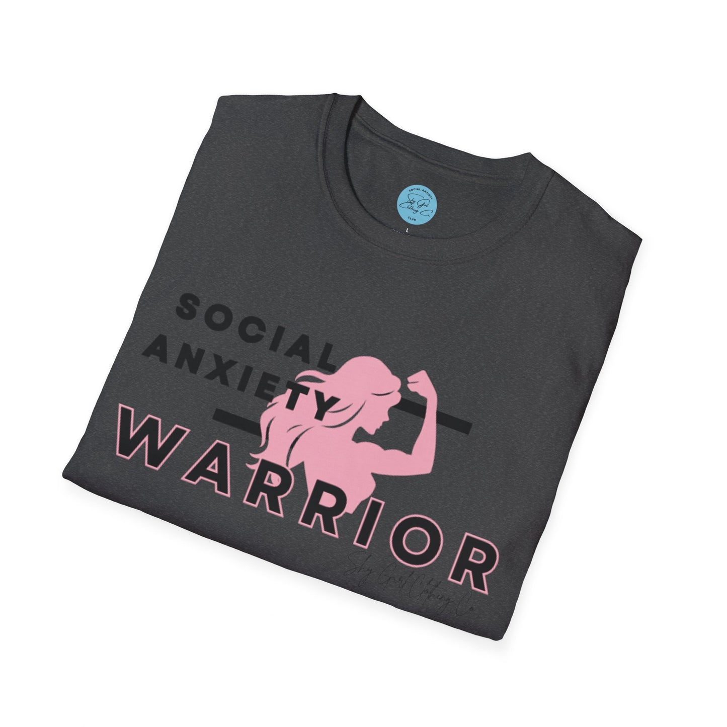 Social Anxiety Warrior Unisex Softstyle T-Shirt- Standard Girl Power