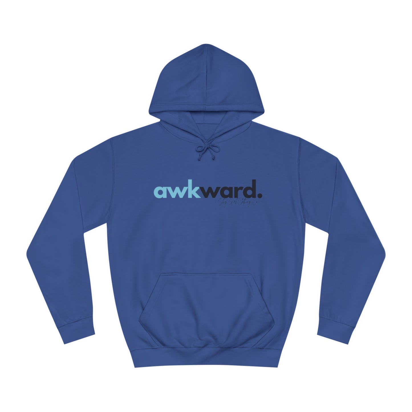 Awkward Unisex College Hoodie