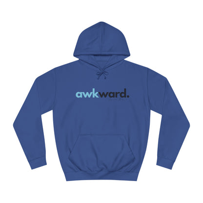 Awkward Unisex College Hoodie