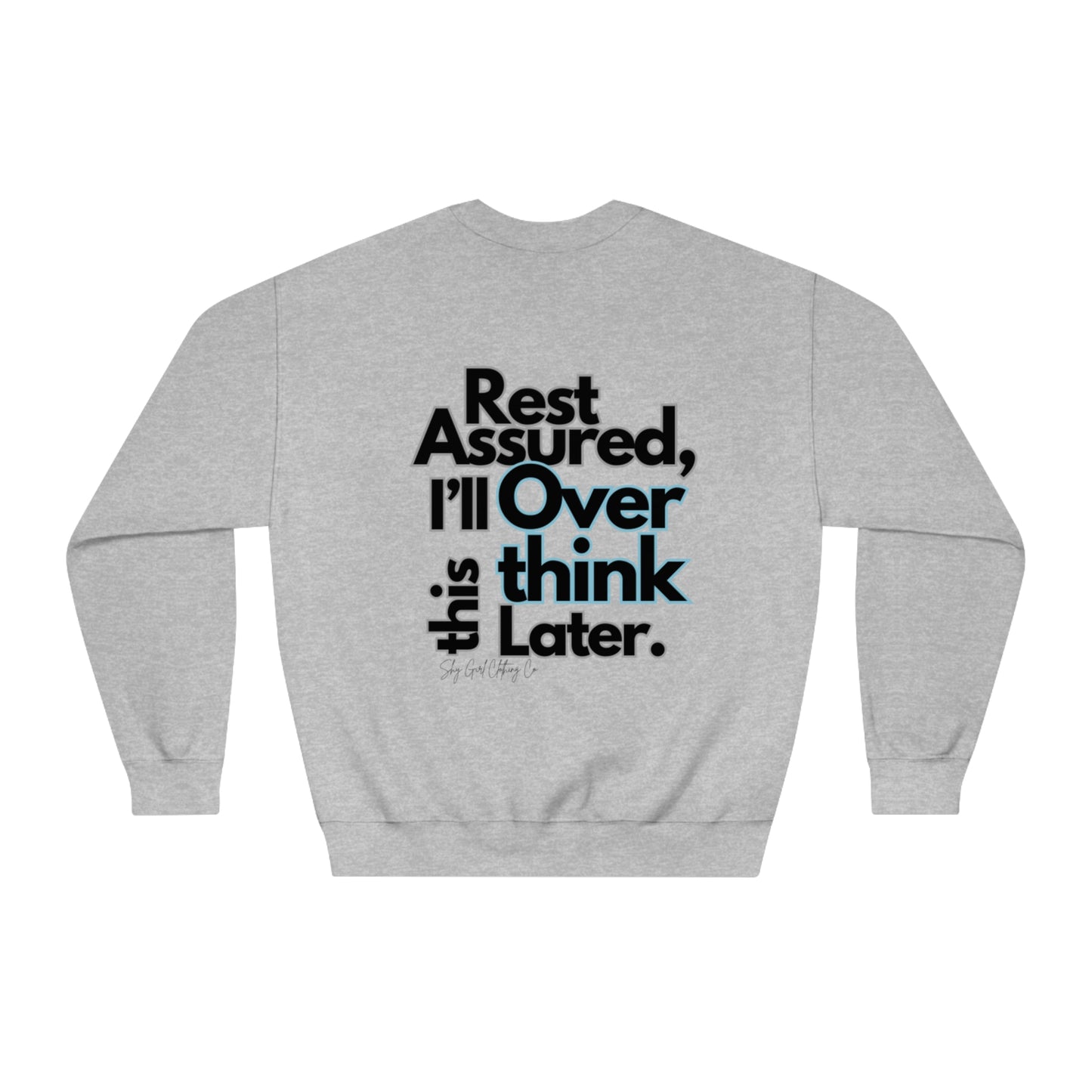 Rest Assured Unisex DryBlend® Crewneck Sweatshirt- Standard Logo Back