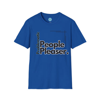 Problematic People Pleaser T-Shirt- Standard Logo
