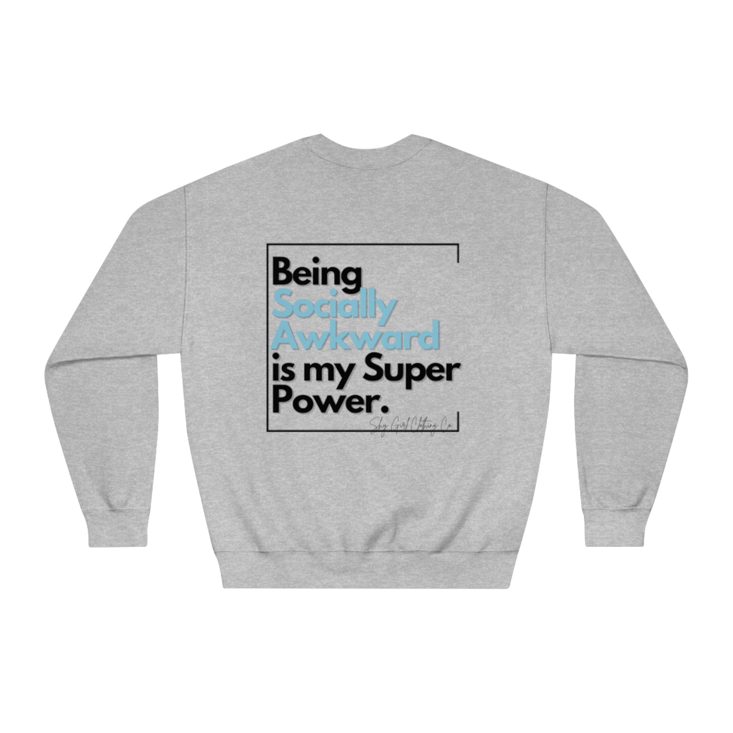 Being Socially Awkward Unisex DryBlend® Crewneck Sweatshirt- Standard Square Logo Back