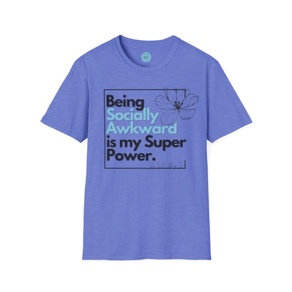 Being Socially Awkward is my Super Power Unisex Softstyle T-Shirt- Boxed Floral