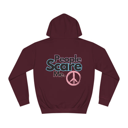 People Scare Me Unisex College Hoodie- Standard Peace Sign Back