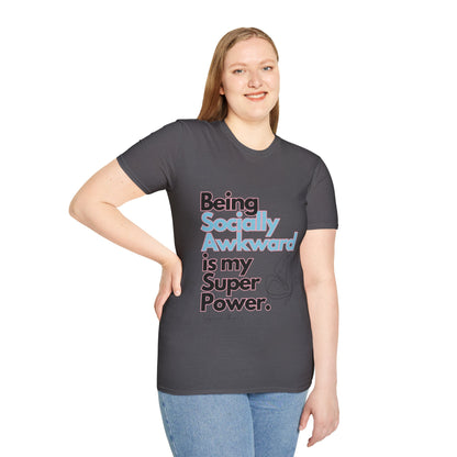 Being Socially Awkward is my Super Power Unisex Softstyle T-Shirt- Butterfly
