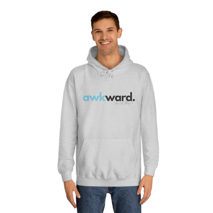 Awkward Unisex College Hoodie