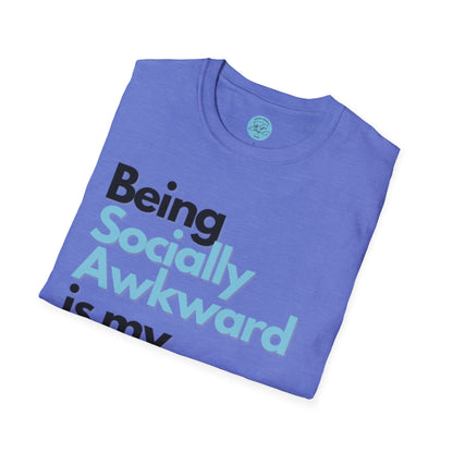 Being Socially Awkward is my Super Power Unisex Softstyle T-Shirt- Standard
