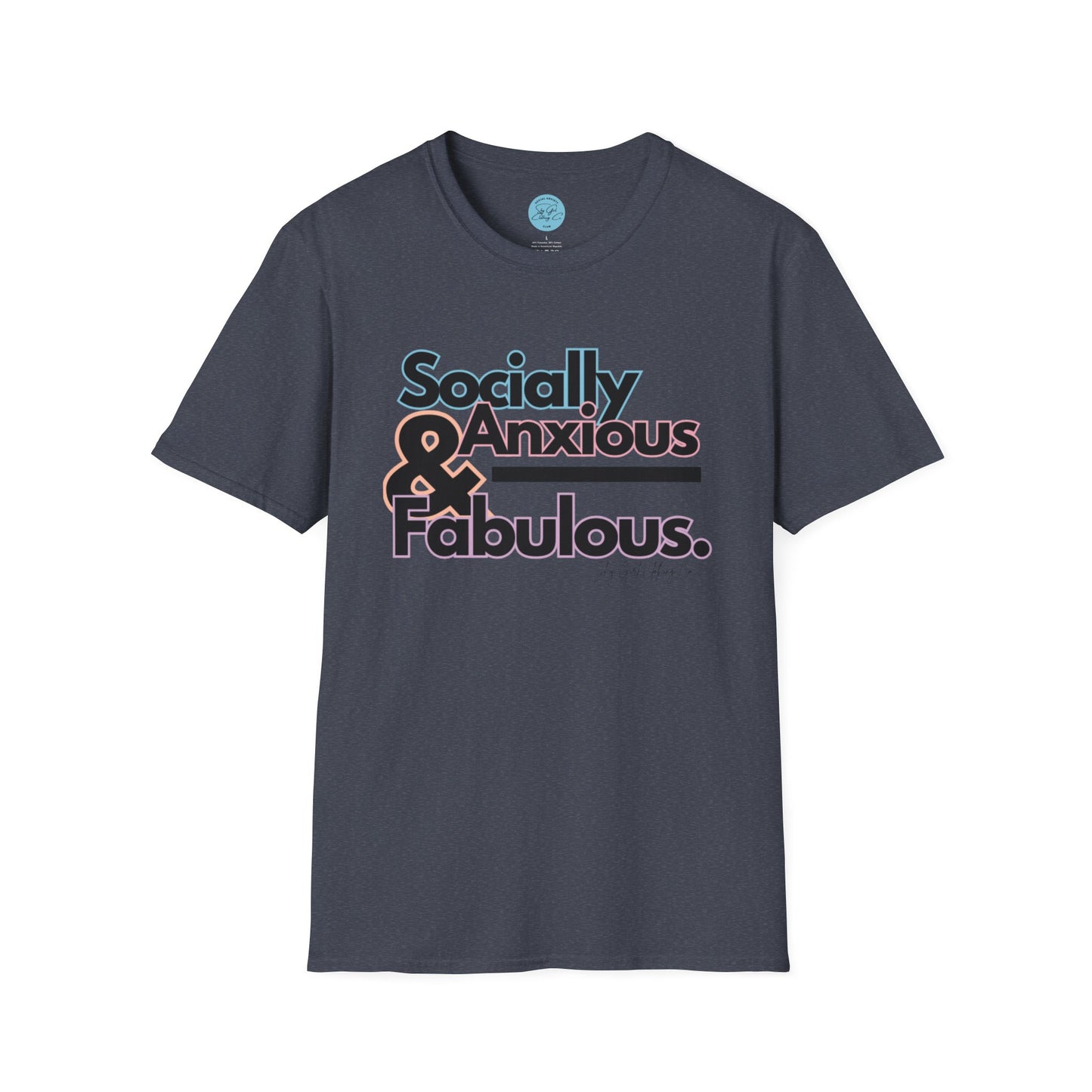 Socially Anxious and Fabulous Unisex Softstyle T-Shirt- Standard