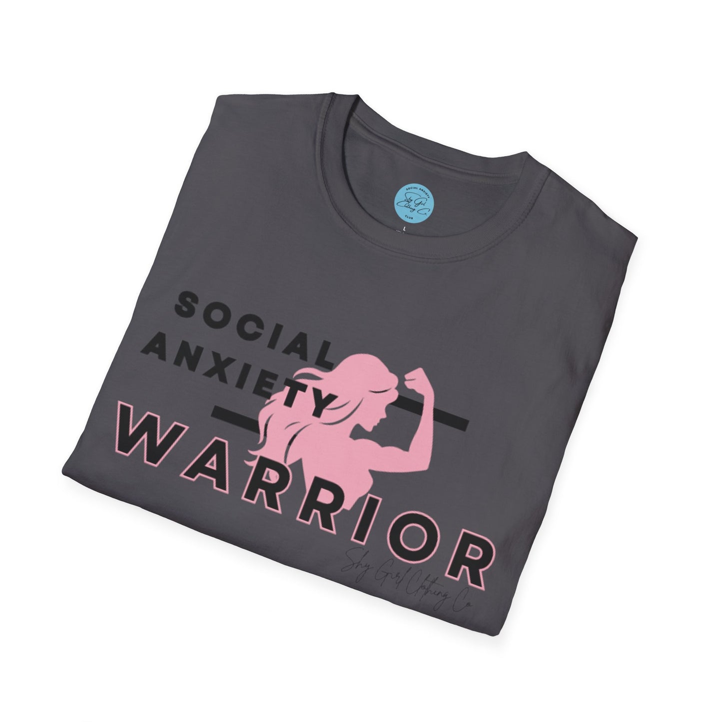 Social Anxiety Warrior Unisex Softstyle T-Shirt- Standard Girl Power