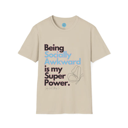 Being Socially Awkward is my Super Power Unisex Softstyle T-Shirt- Butterfly