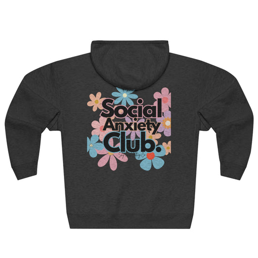 Social Anxiety Club Unisex Zip Hoodie- Floral Logo Back