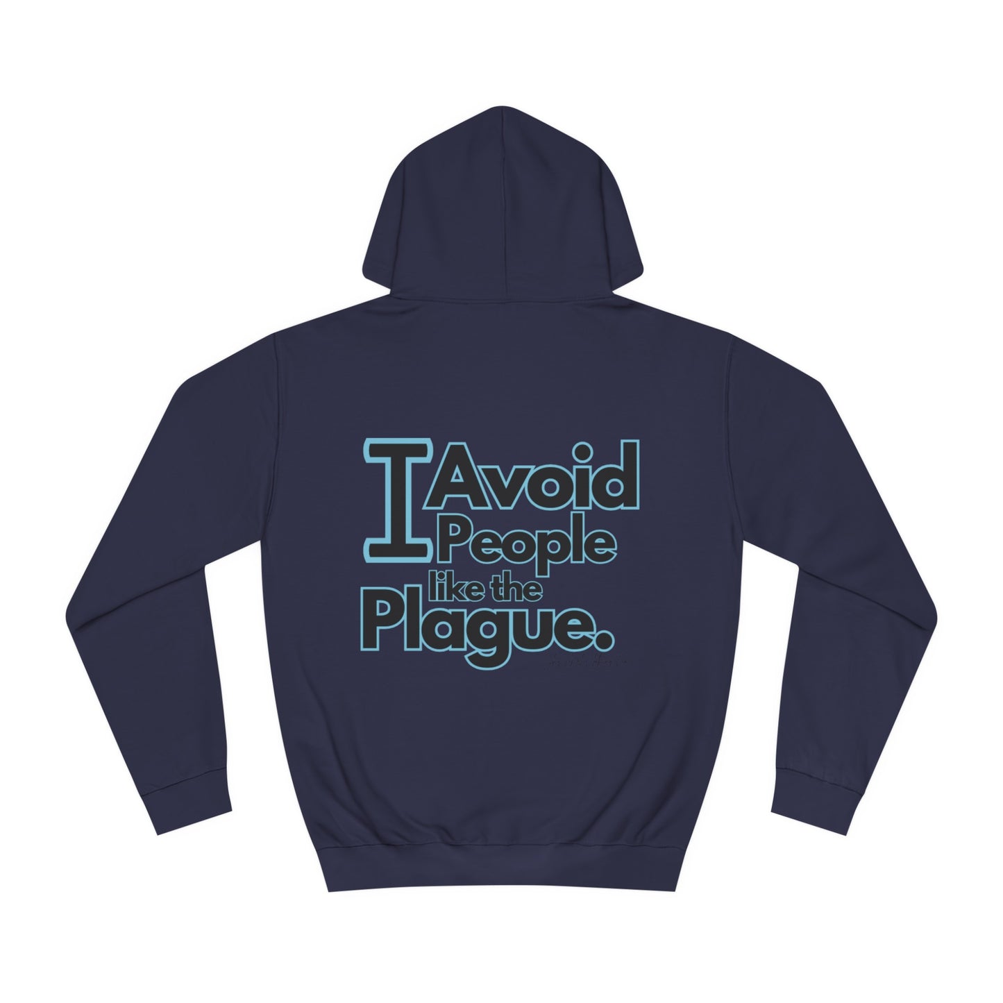 People Plague Unisex College Hoodie- Standard Logo Back
