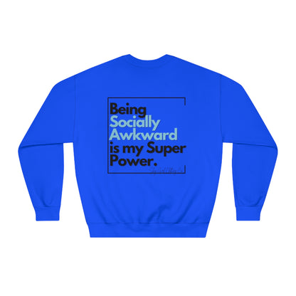 Being Socially Awkward Unisex DryBlend® Crewneck Sweatshirt- Standard Square Logo Back