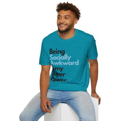 Being Socially Awkward is my Super Power Unisex Softstyle T-Shirt- Standard