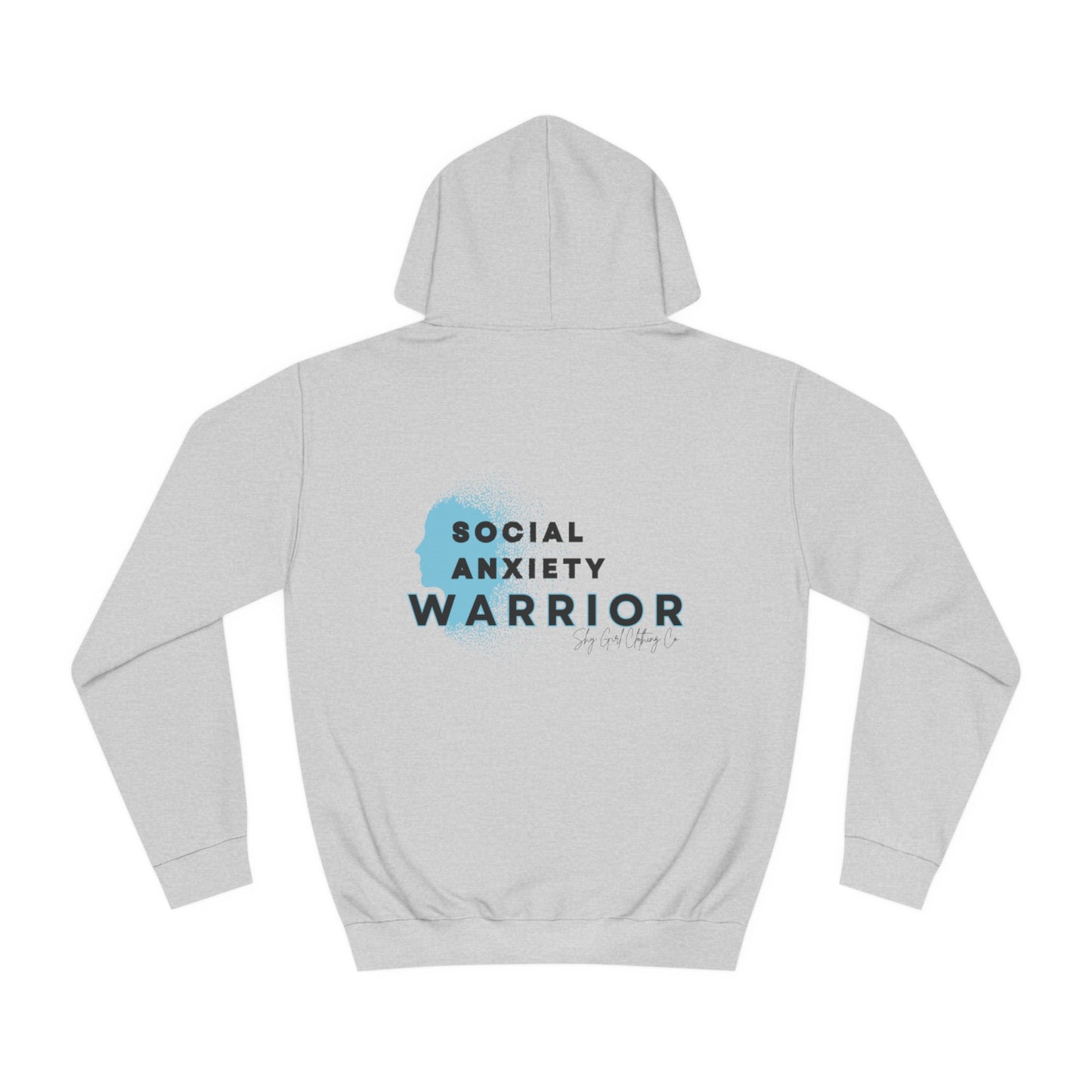 Social Anxiety Warrior Unisex College Hoodie- Standard