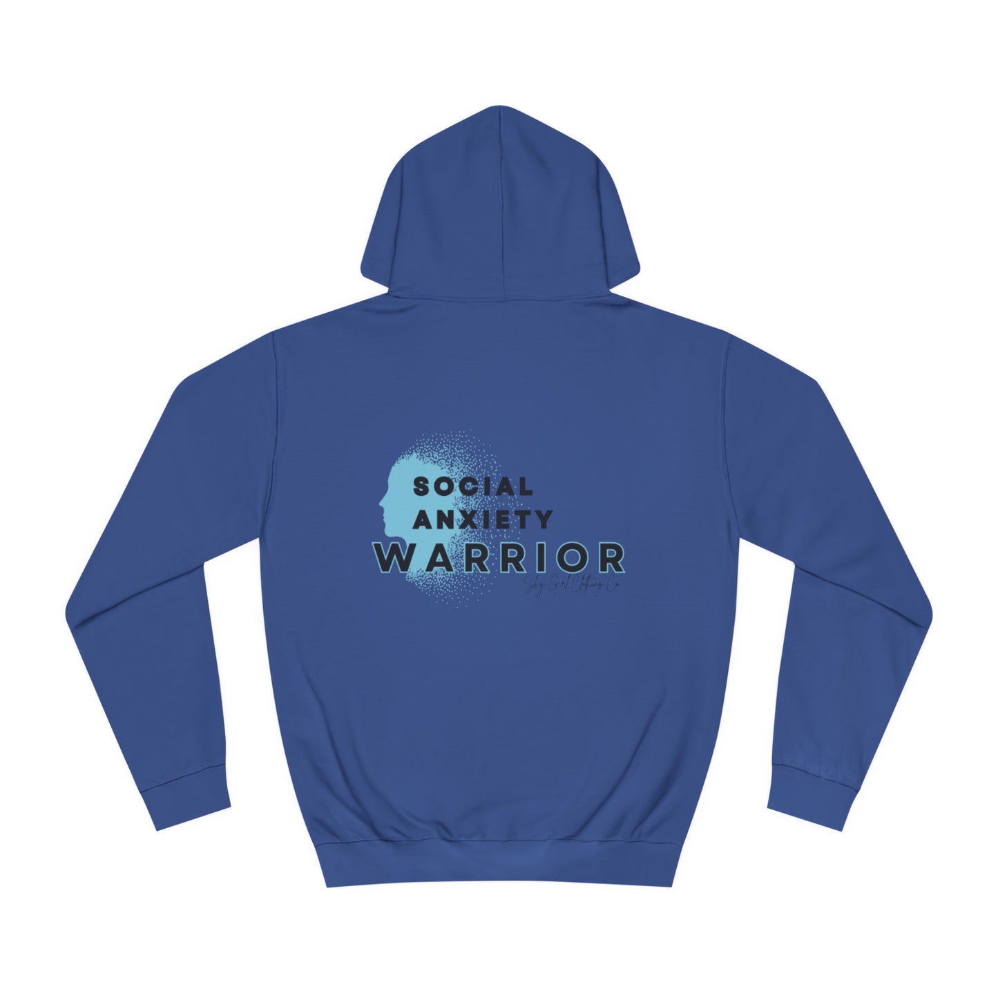 Social Anxiety Warrior Unisex College Hoodie- Standard