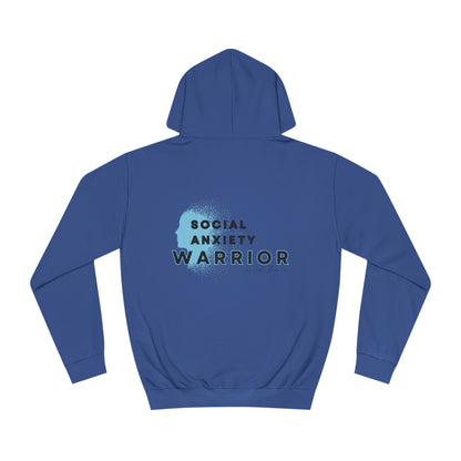 Social Anxiety Warrior Unisex College Hoodie- Standard