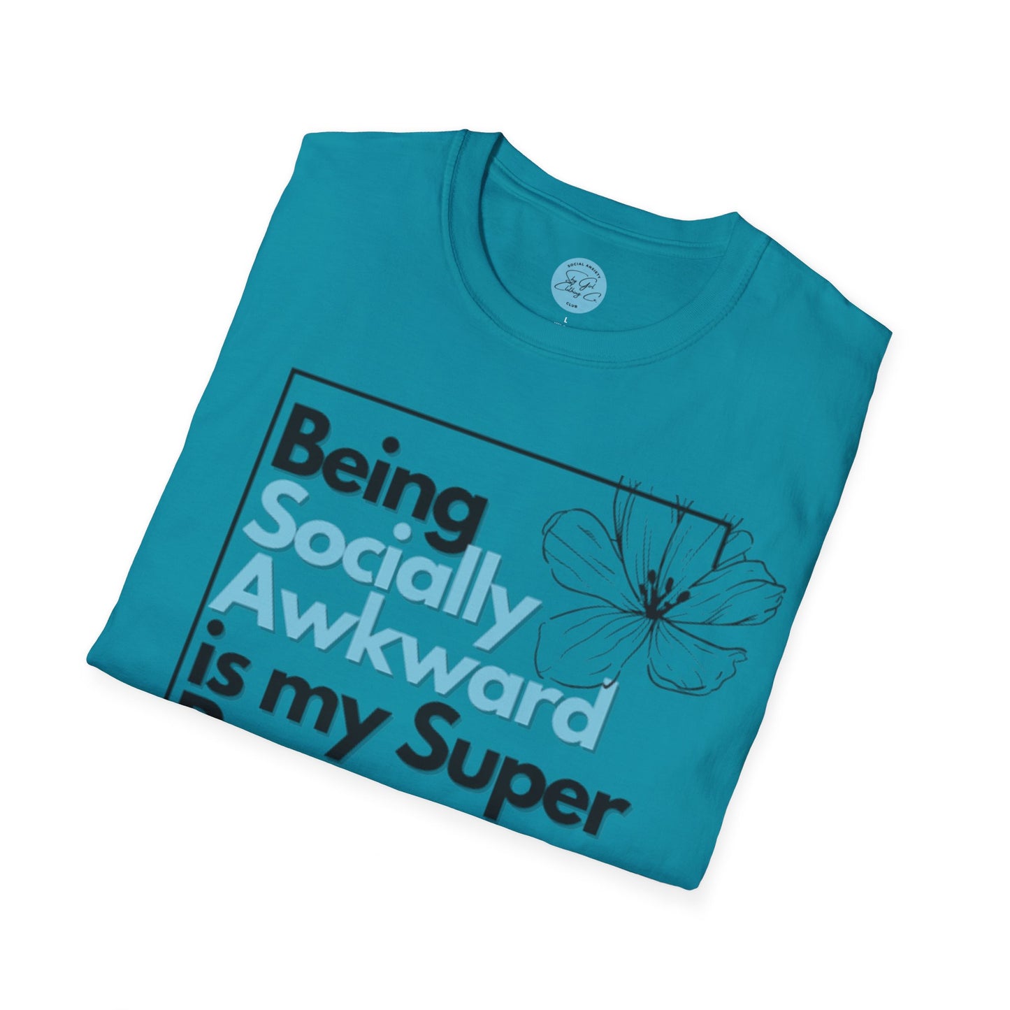 Being Socially Awkward is my Super Power Unisex Softstyle T-Shirt- Boxed Floral